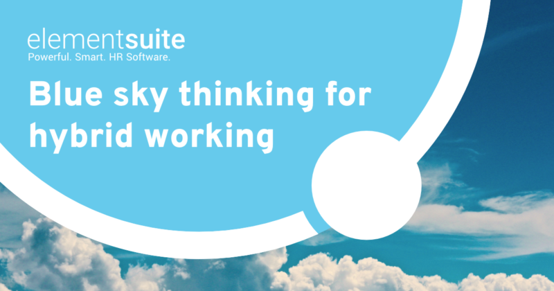 Blue Sky Thinking For Hybrid Working | Elementsuite