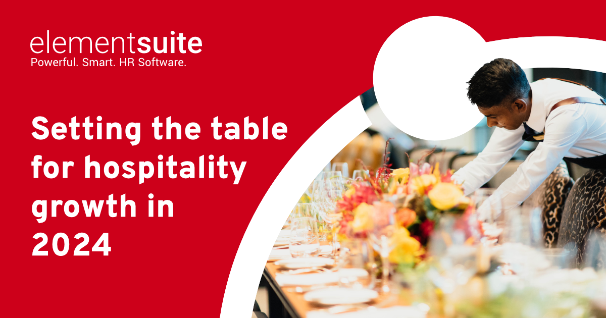 Setting The Table For Hospitality Growth In 2024 | Elementsuite